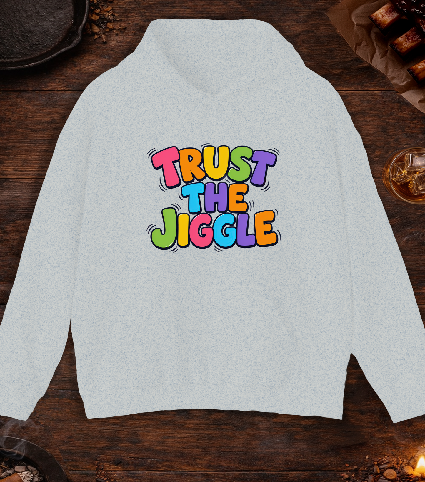 Trust the Jiggle Hoodie - Ash