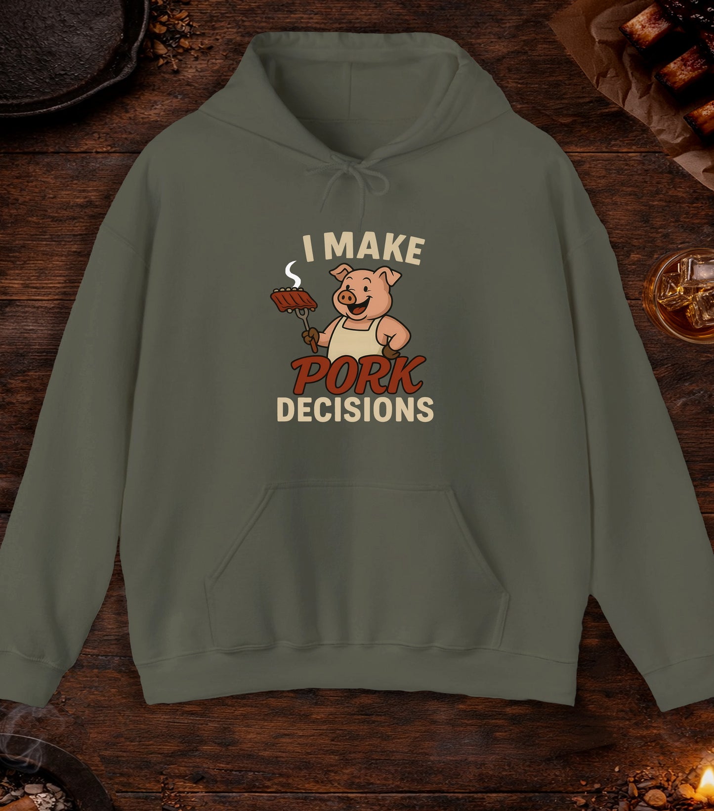 I Make Pork Decisions Hoodie - Military Green