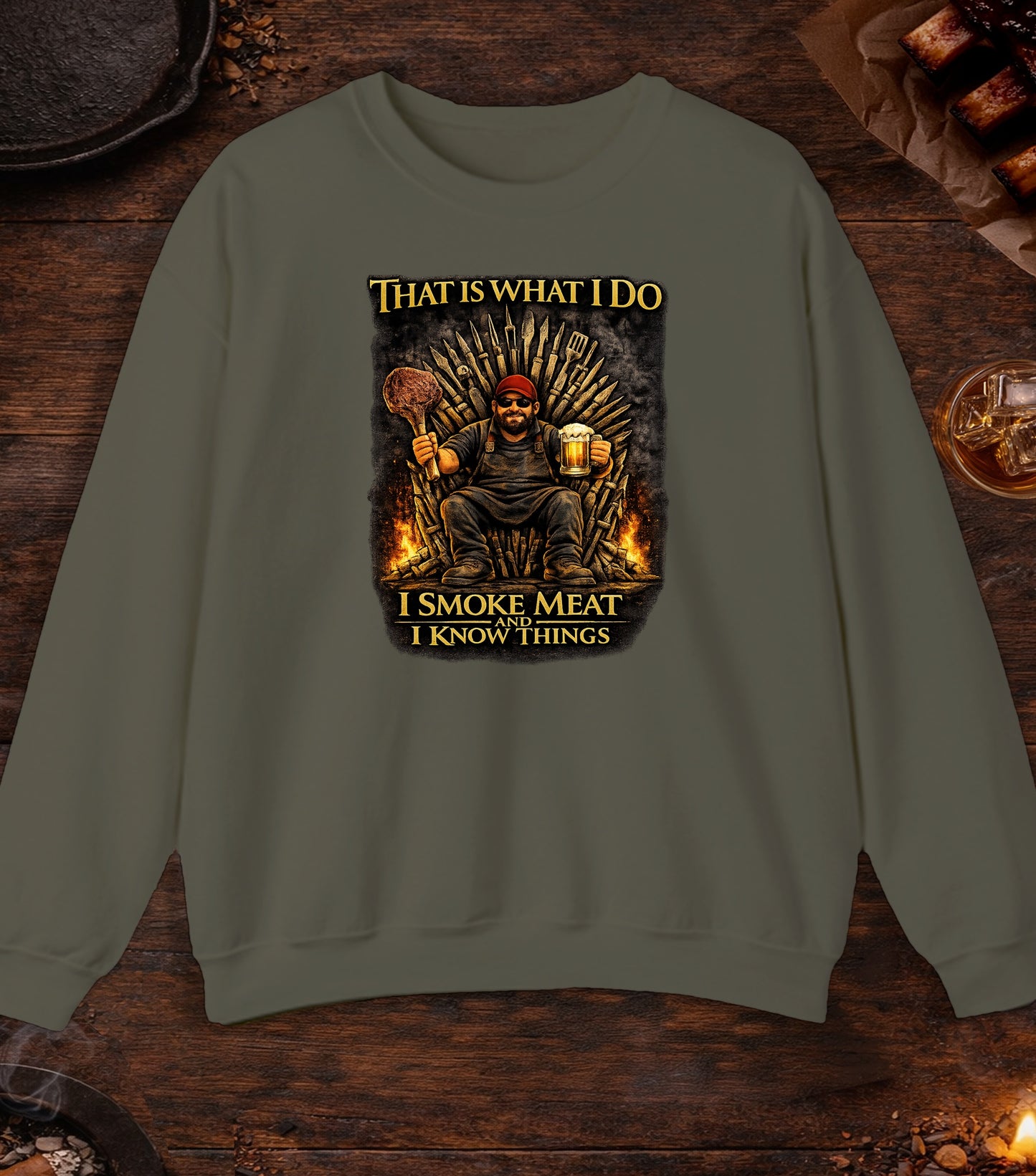 I Smoke Meat And Know Things Crewneck - Military Green