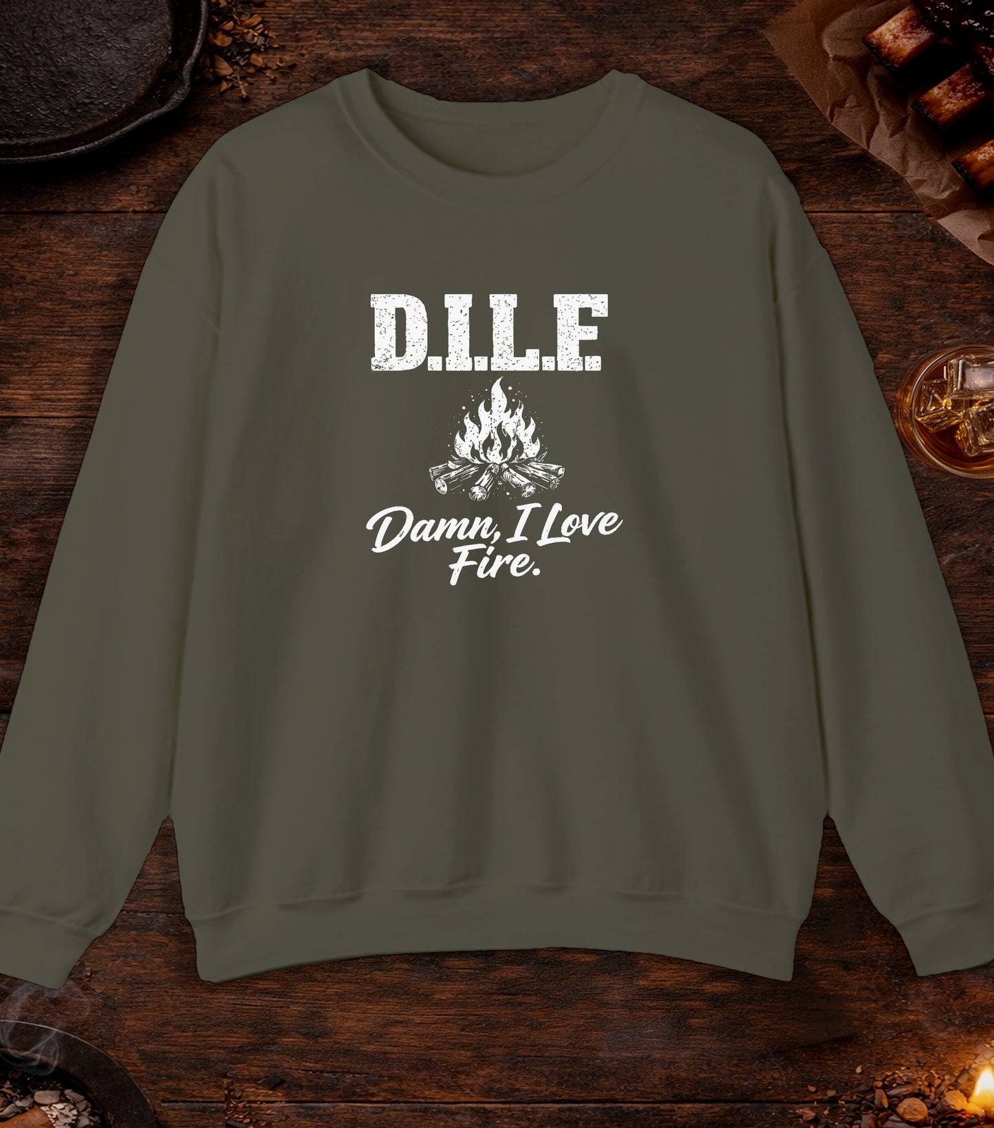 DILF Damn I Love Fire Crewneck - Military Green