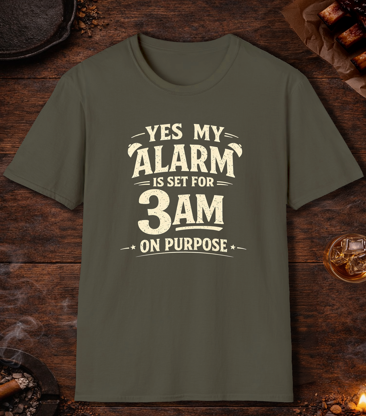 Alarm Set 3am On Purpose T-Shirt - Military Green