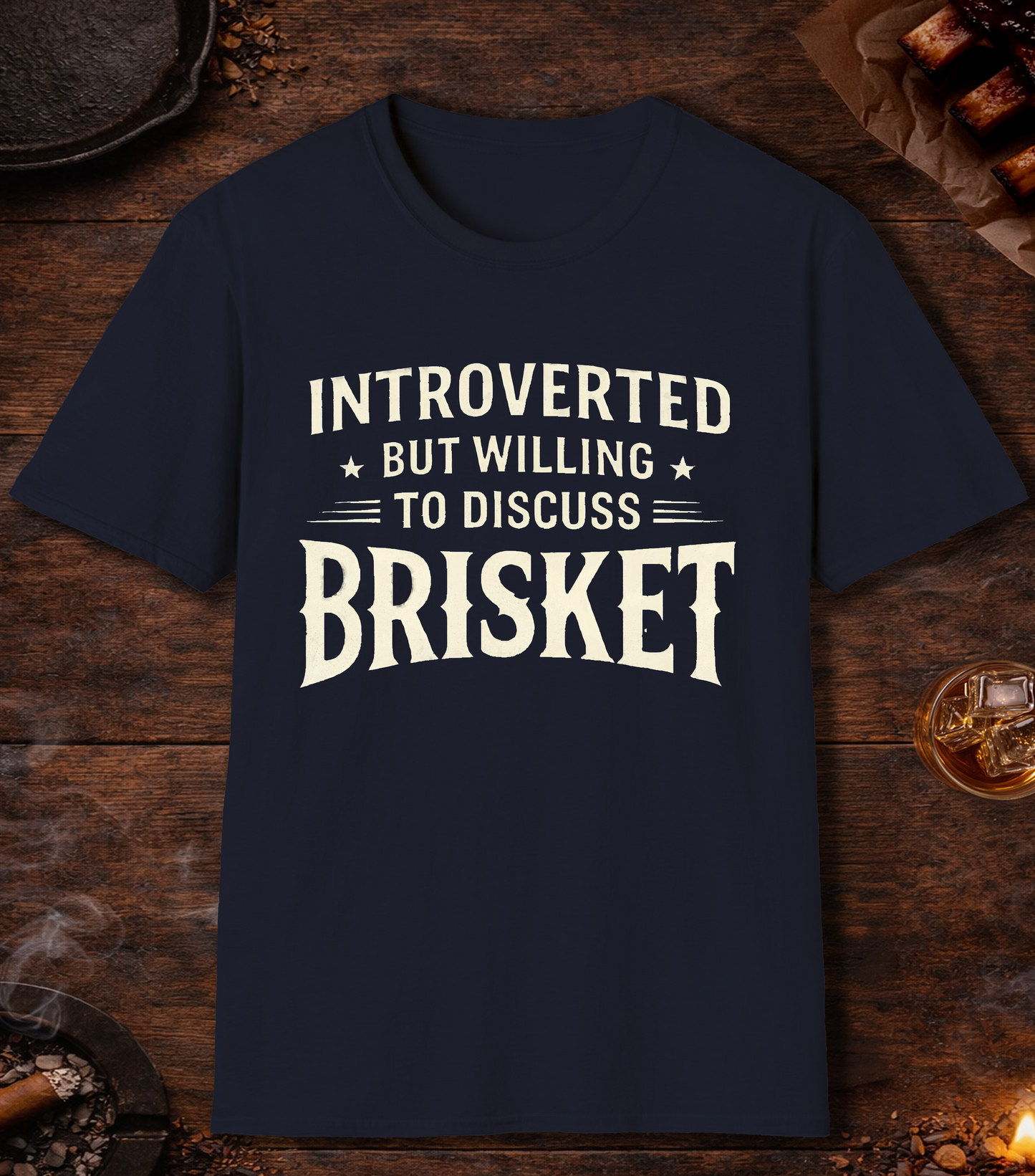 Introverted But Willing To Discuss Brisket T-Shirt - Navy