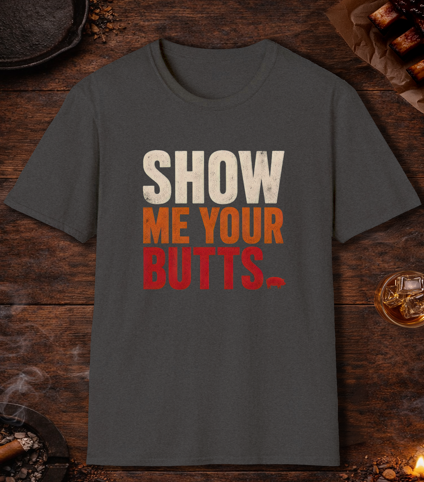 Show Your Butts T-Shirt - Dark Heather