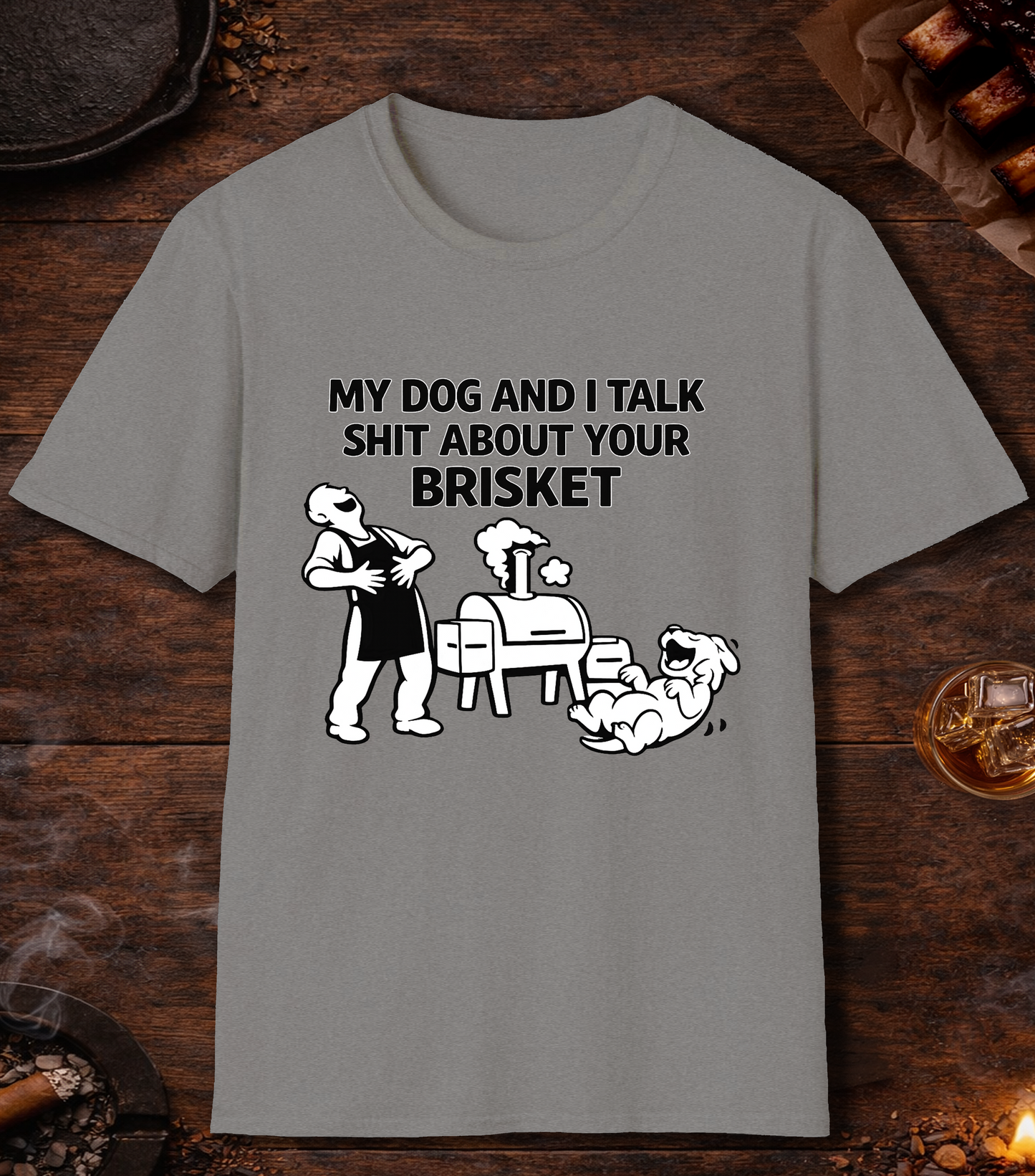 My Dog And I Talk Shit T-Shirt - Sport Grey