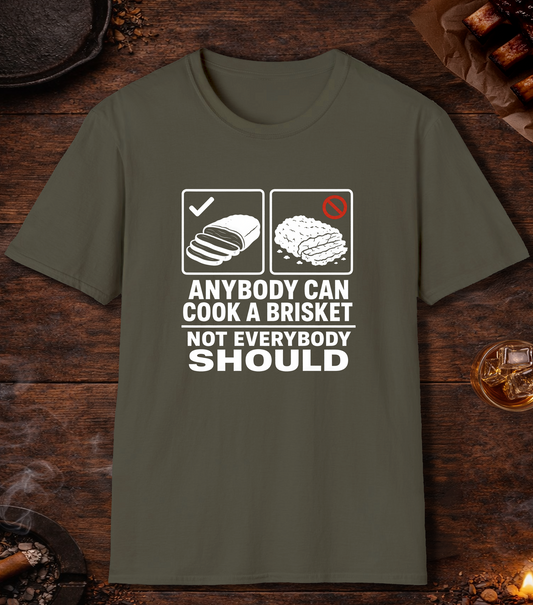 Anybody Can Brisket - Military Green