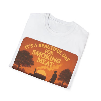It's A Beautiful Day For Smoking Meat T-Shirt
