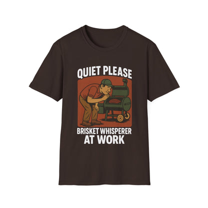 Quiet Please Brisket Whisperer At Work T-Shirt