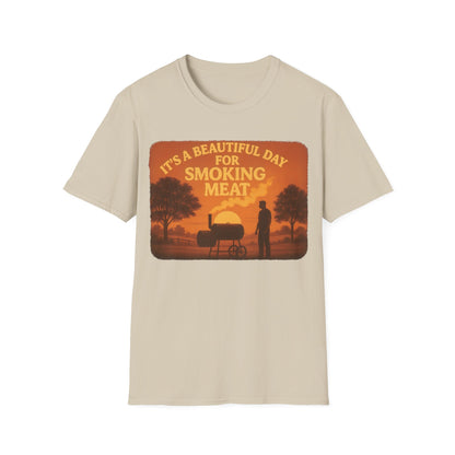 It's A Beautiful Day For Smoking Meat T-Shirt