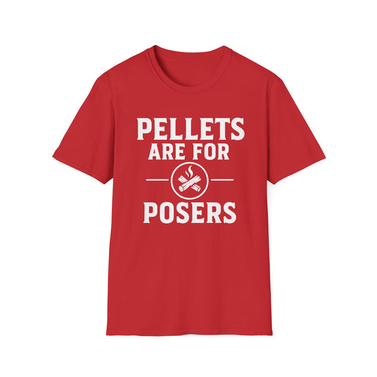 Pellets Are For Posers T-Shirt