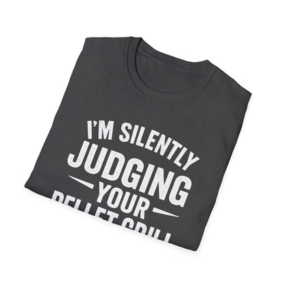 I'm Silently Judging Your Pellet Grill T-Shirt