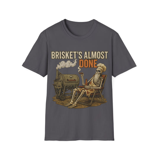 Brisket's Almost Done T-Shirt