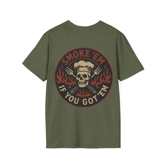 Smoke Em If You Got Em / BBQ Savage T-Shirt