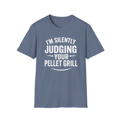 I'm Silently Judging Your Pellet Grill T-Shirt