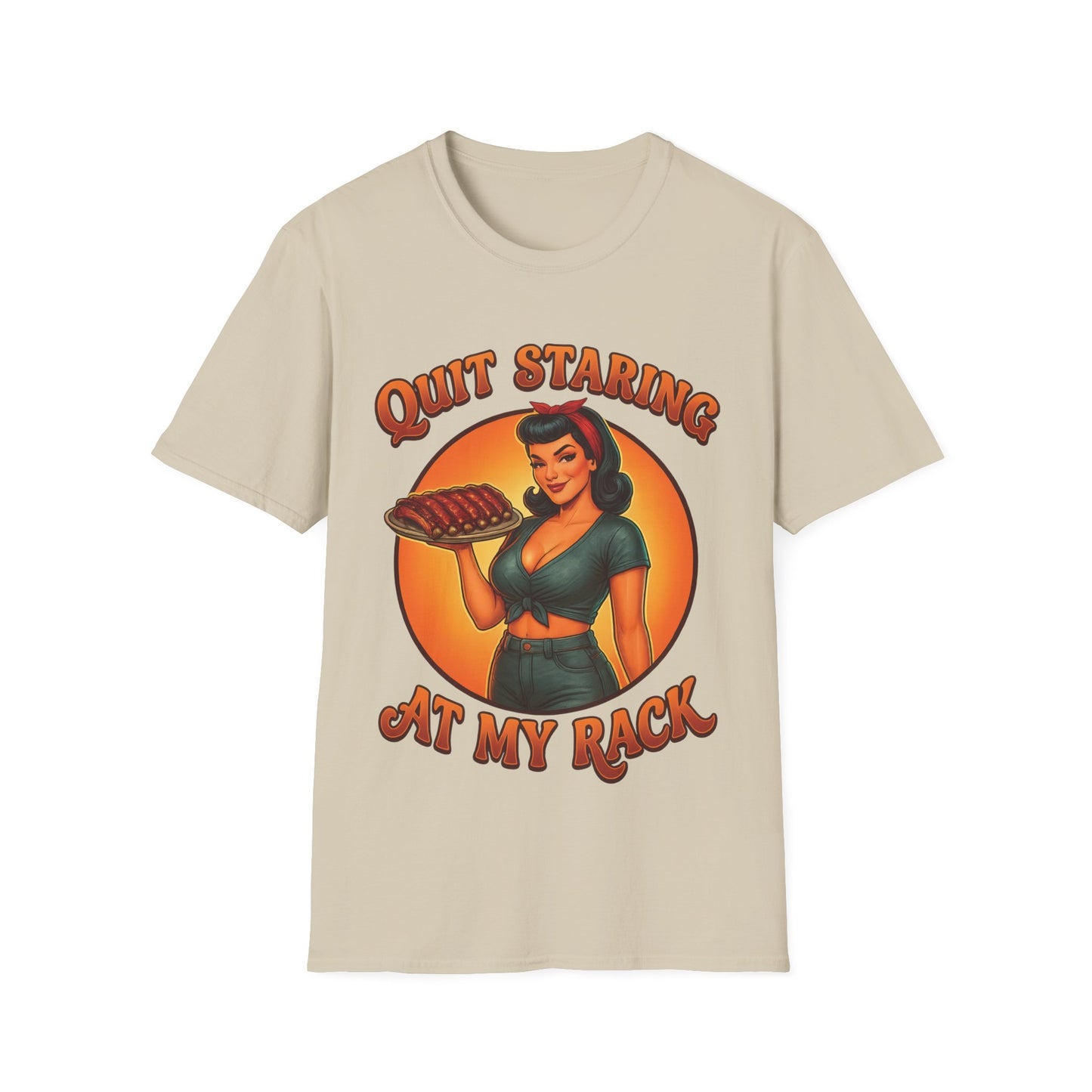 Quit Staring At My Rack T-Shirt