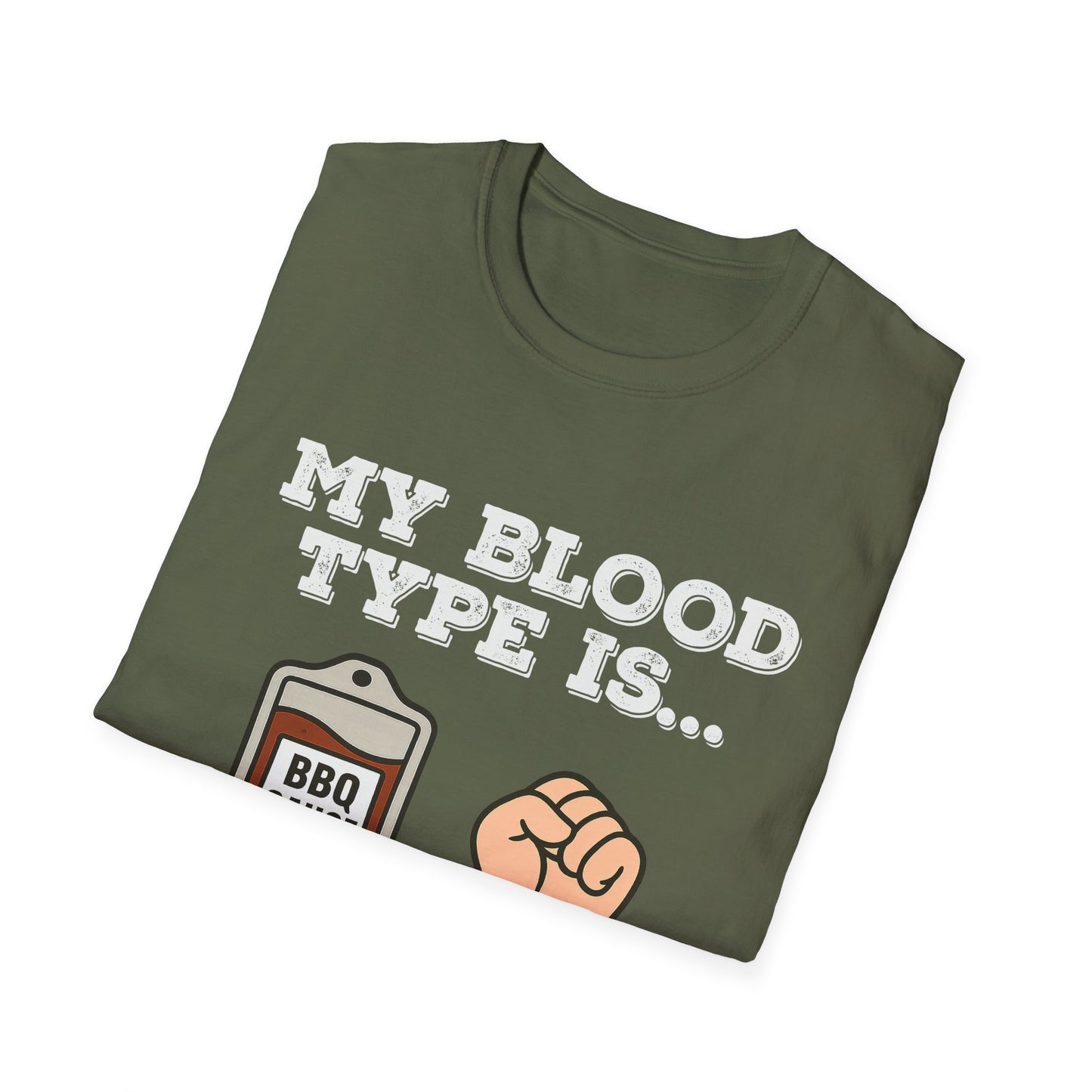 My Blood Type Is BBQ Sauce T-Shirt