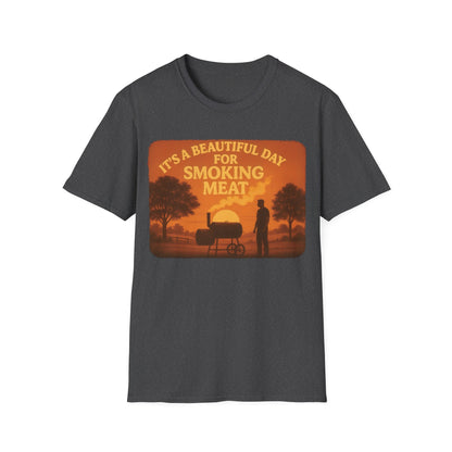 It's A Beautiful Day For Smoking Meat T-Shirt
