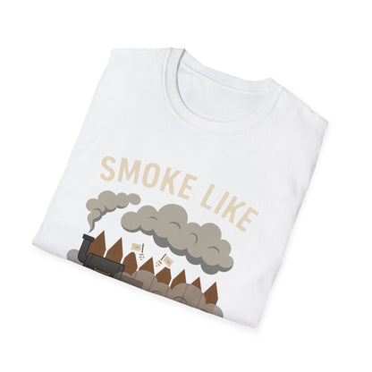 Smoke Like Your Neighbors Hate You T-Shirt