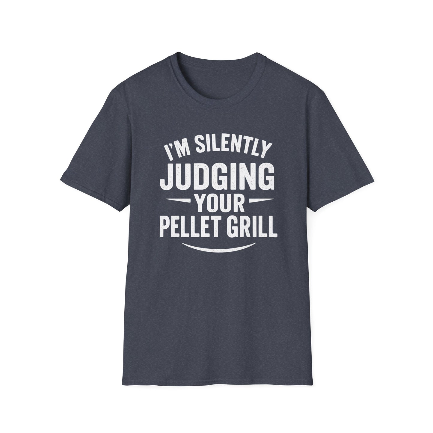 I'm Silently Judging Your Pellet Grill T-Shirt