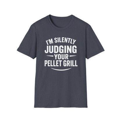 I'm Silently Judging Your Pellet Grill T-Shirt