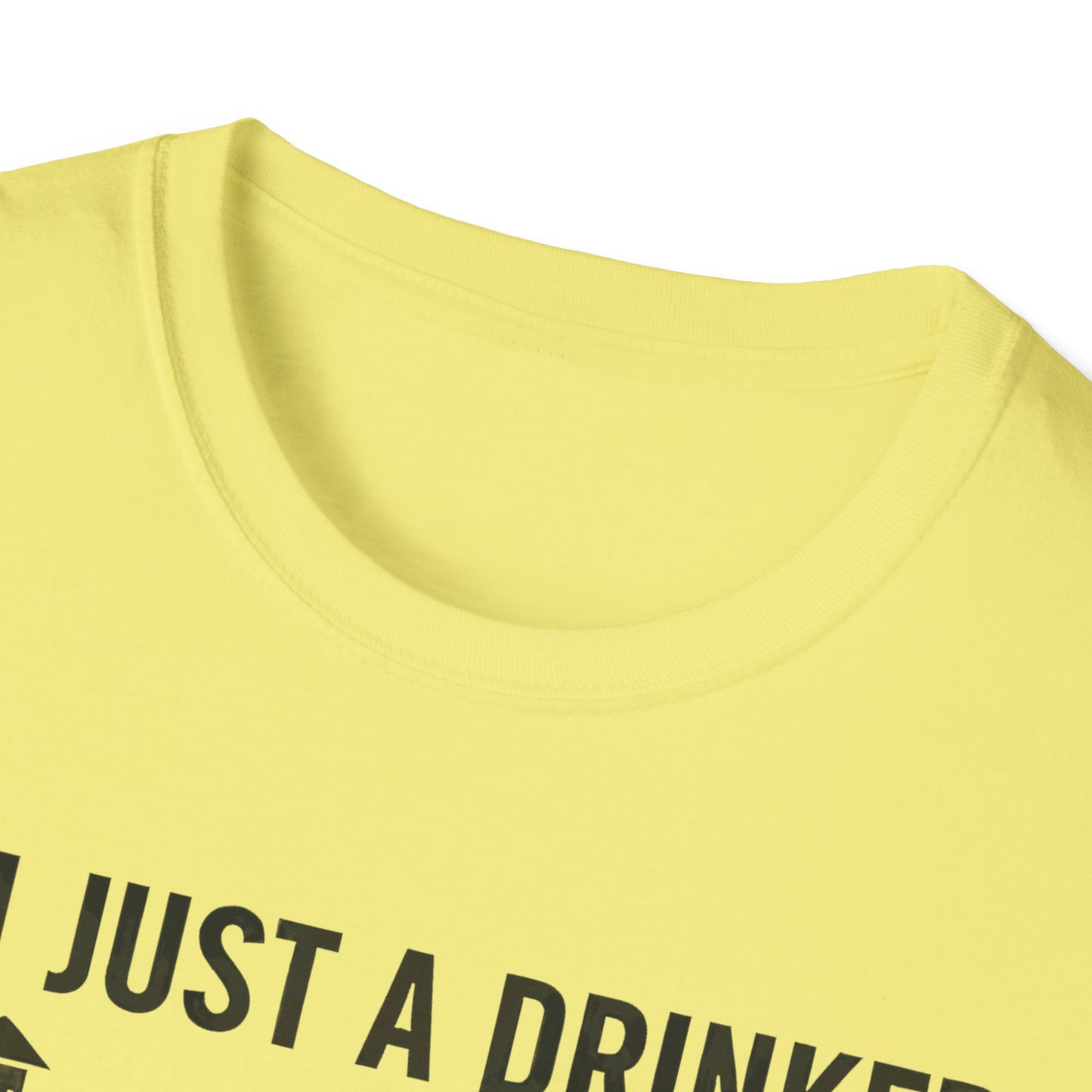 I'm Just A Drinker With A Smoking Problem T-Shirt