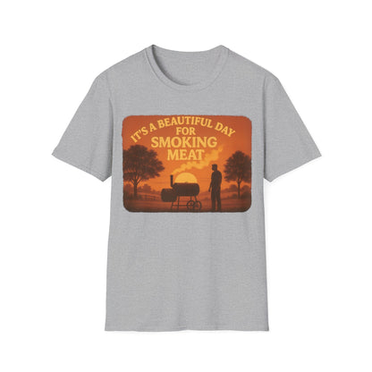 It's A Beautiful Day For Smoking Meat T-Shirt