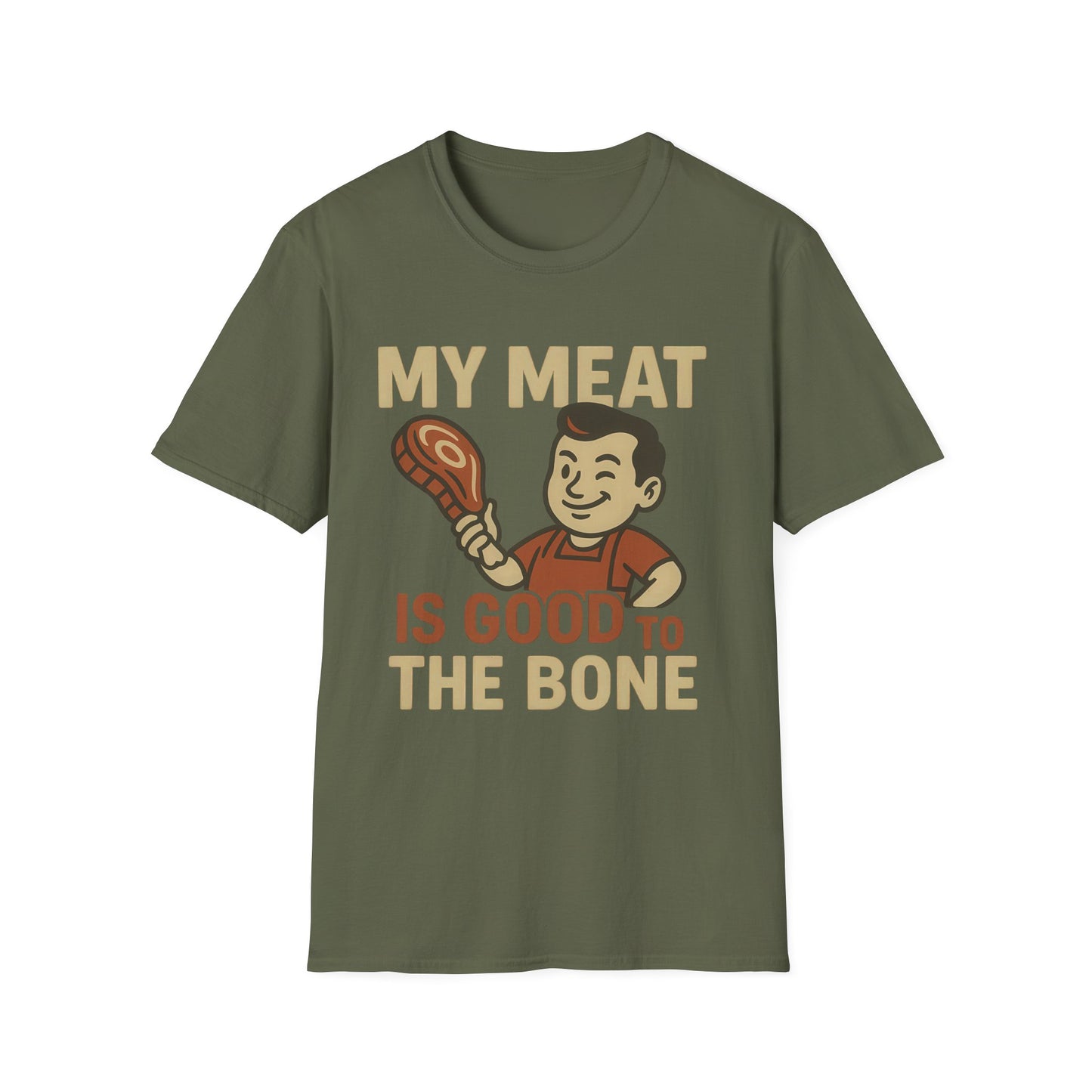My Meat Is Good To The Bone T-Shirt