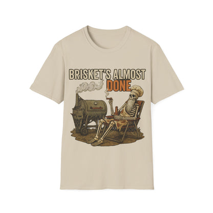 Brisket's Almost Done T-Shirt