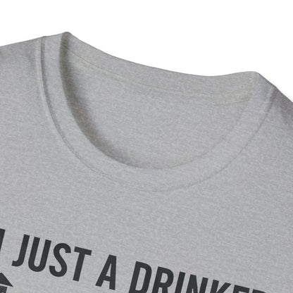 I'm Just A Drinker With A Smoking Problem T-Shirt