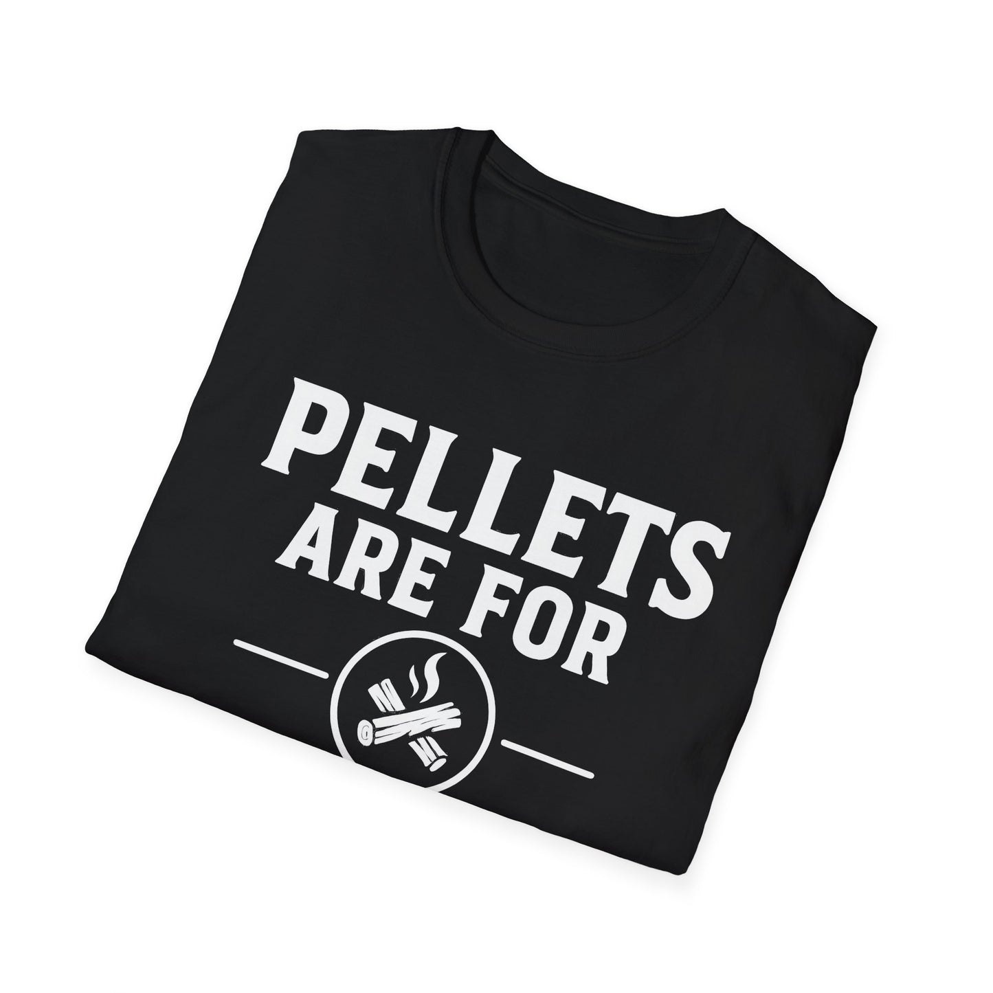 Pellets Are For Posers T-Shirt