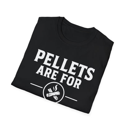 Pellets Are For Posers T-Shirt