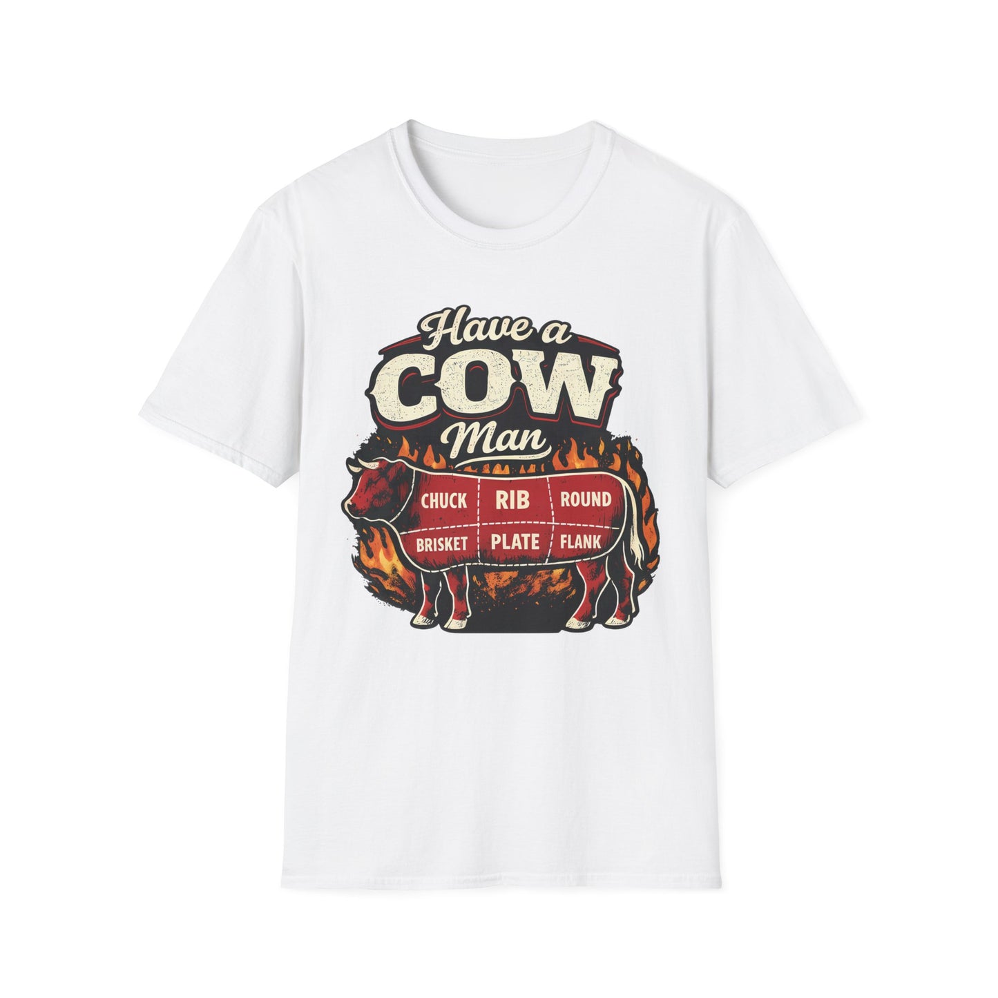 Have A Cow Man T-Shirt