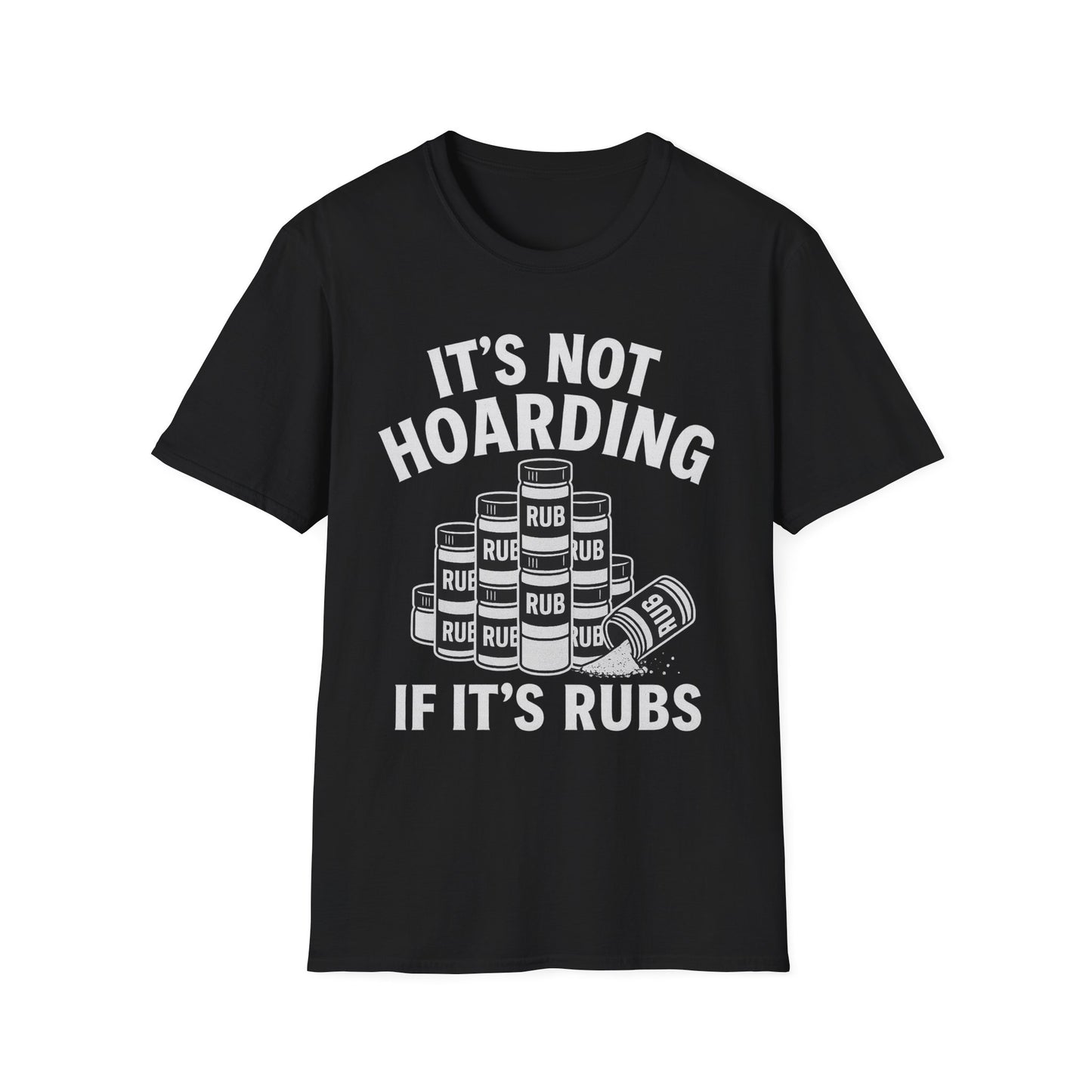 It's Not Hoarding If It's Rubs T-Shirt