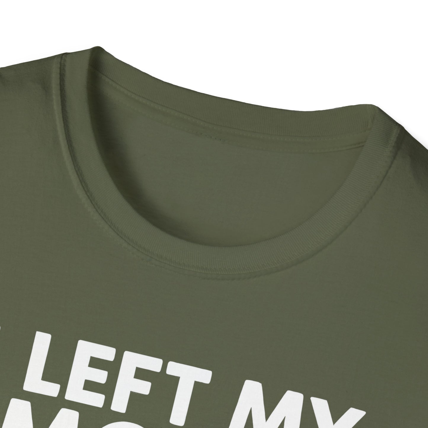 I Left My Smoker To Be Here T-Shirt