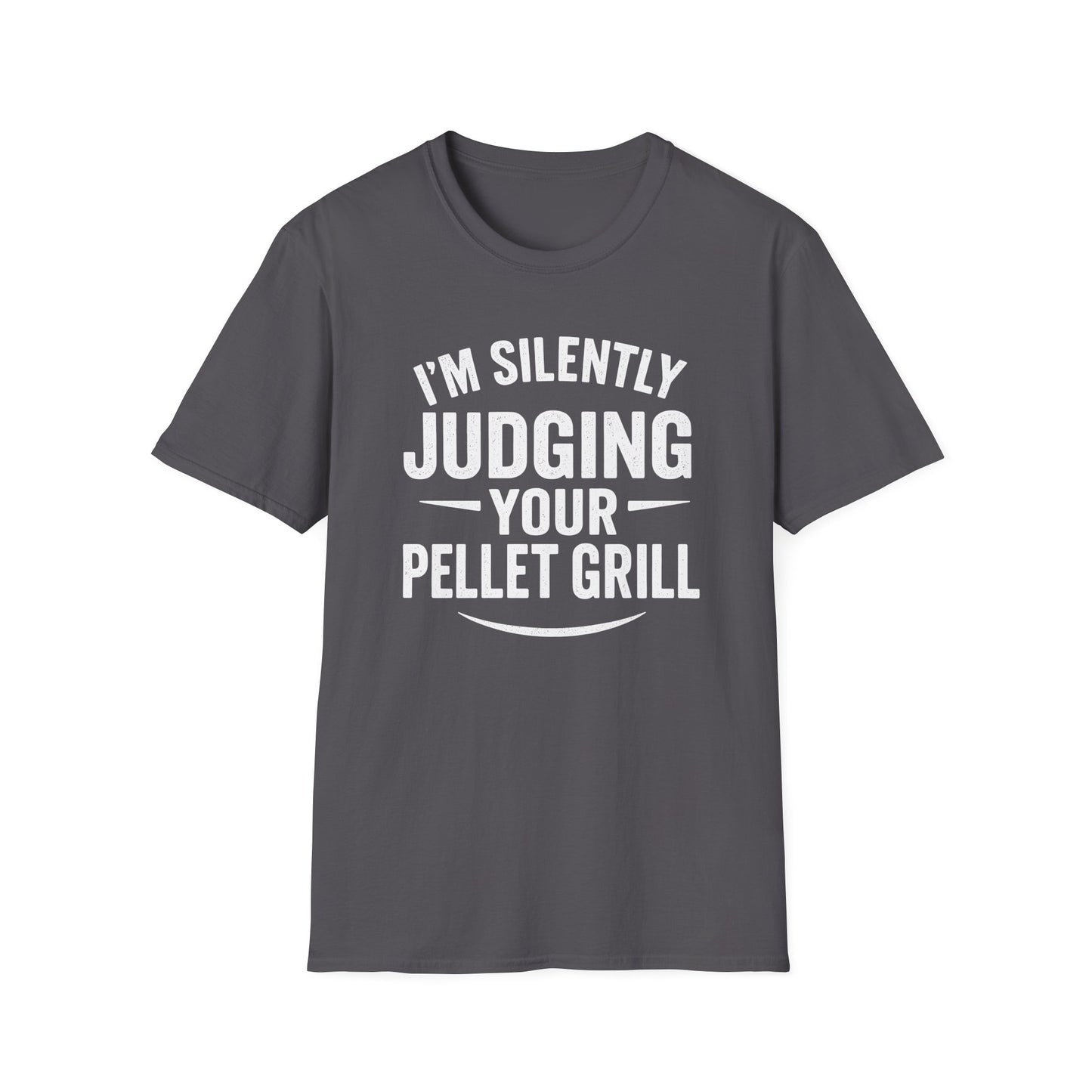 I'm Silently Judging Your Pellet Grill T-Shirt