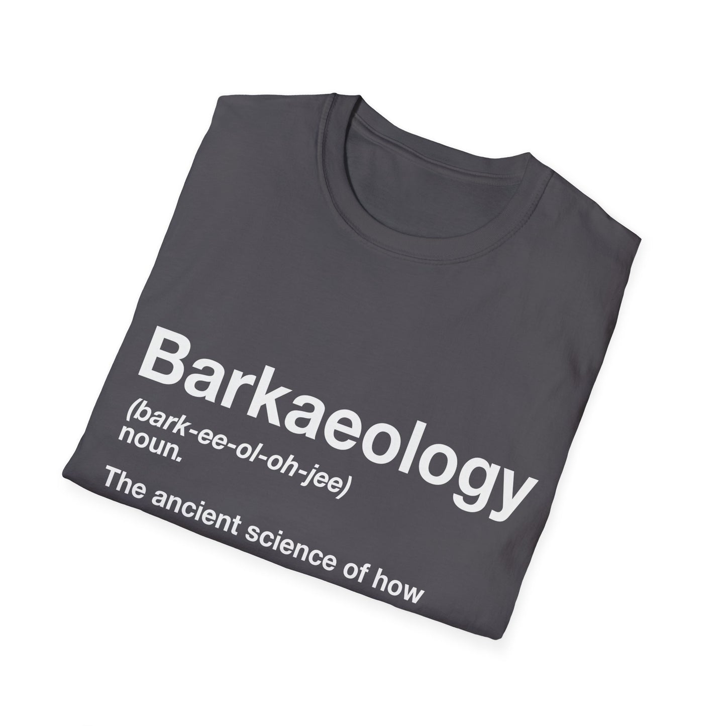 Barkaeology Definition T-Shirt