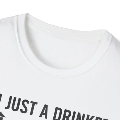 I'm Just A Drinker With A Smoking Problem T-Shirt