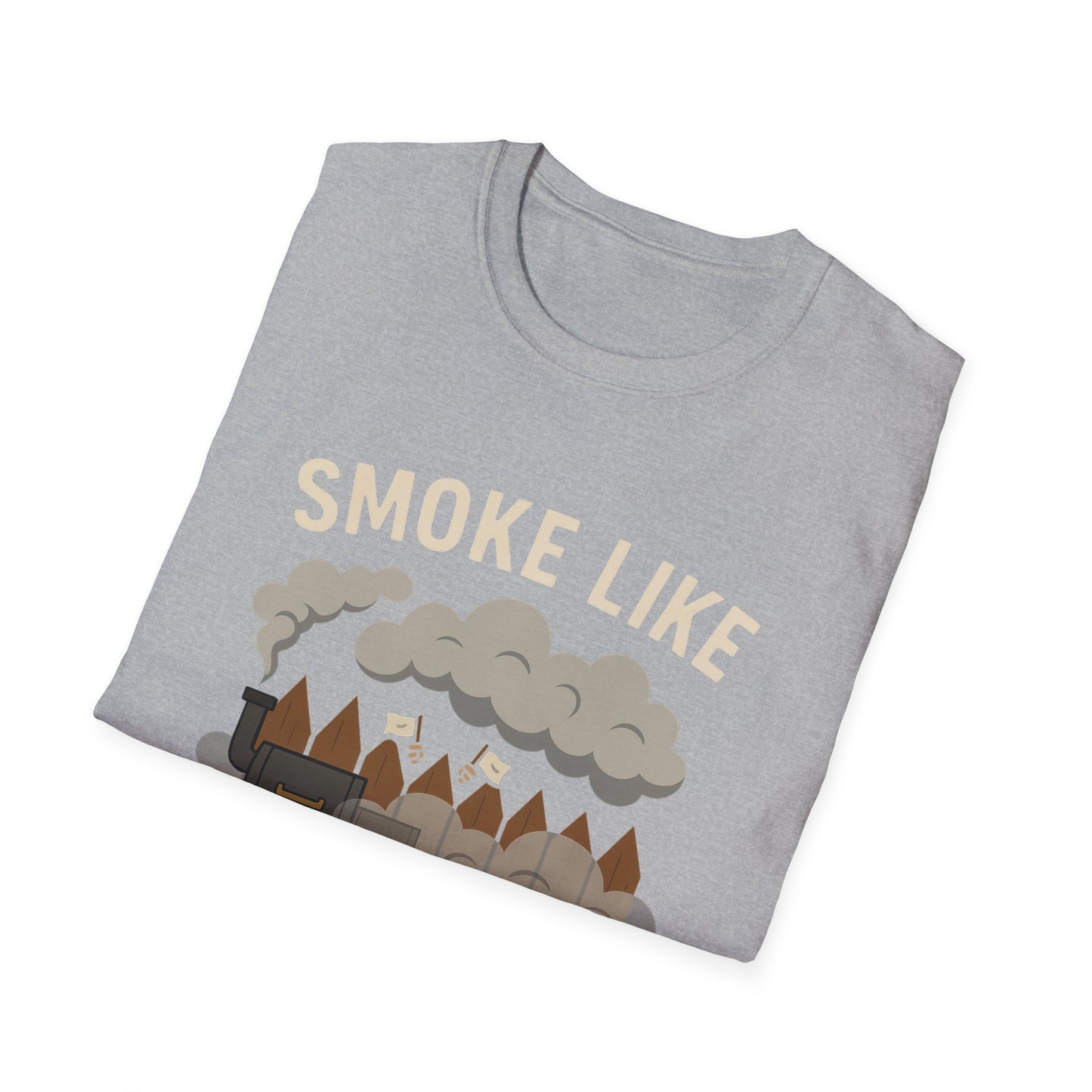 Smoke Like Your Neighbors Hate You T-Shirt