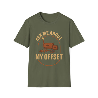 Ask Me About My Offset T-Shirt