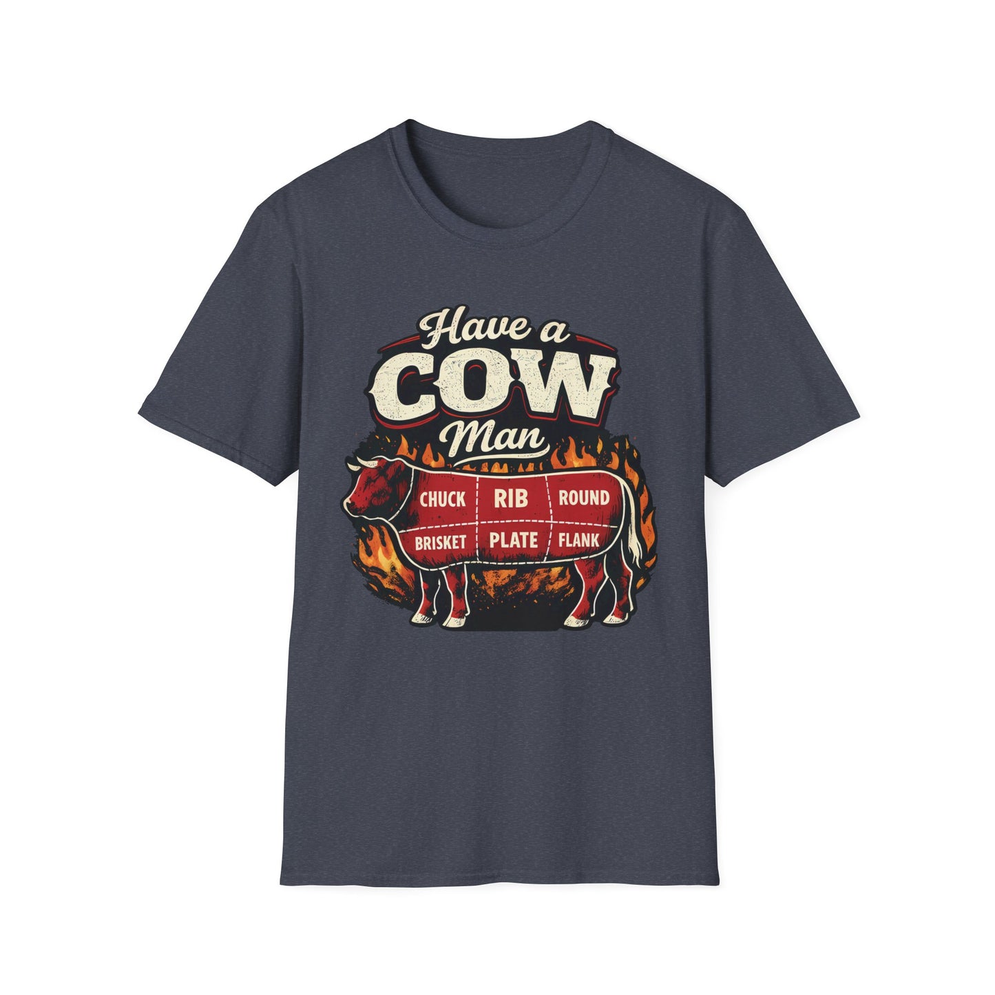 Have A Cow Man T-Shirt