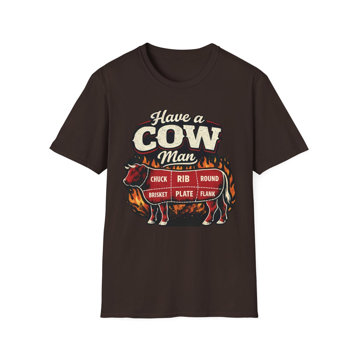 Have A Cow Man T-Shirt