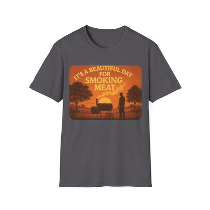 It's A Beautiful Day For Smoking Meat T-Shirt