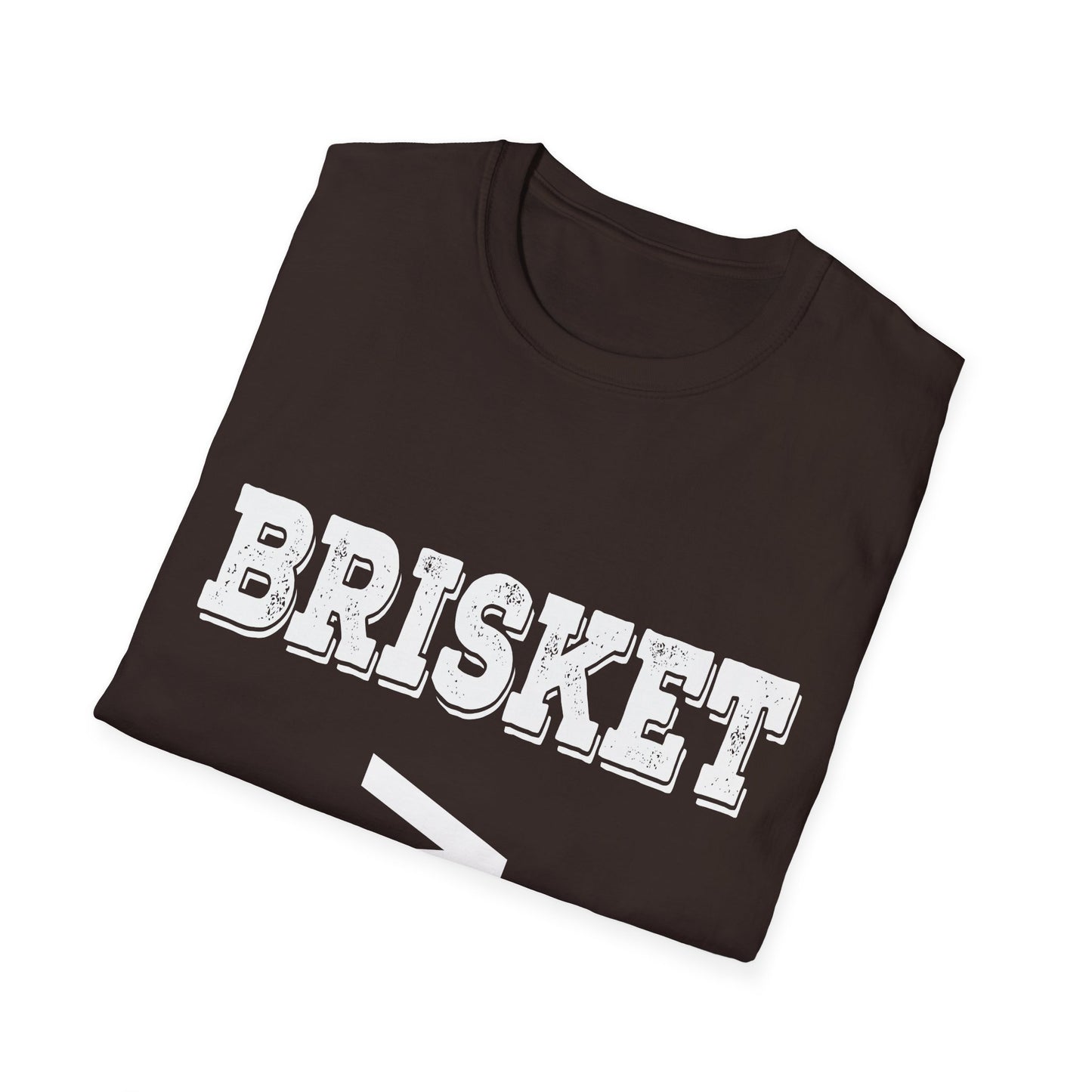 Brisket Is Greater Than Therapy T-Shirt