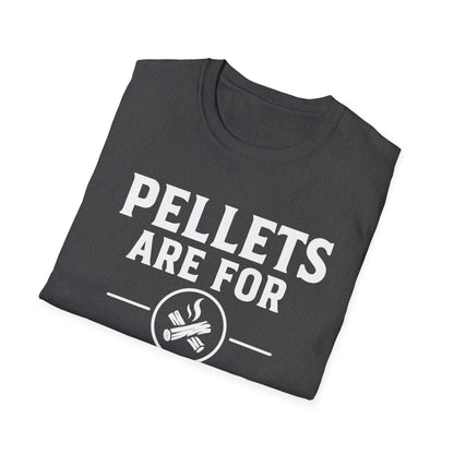 Pellets Are For Posers T-Shirt