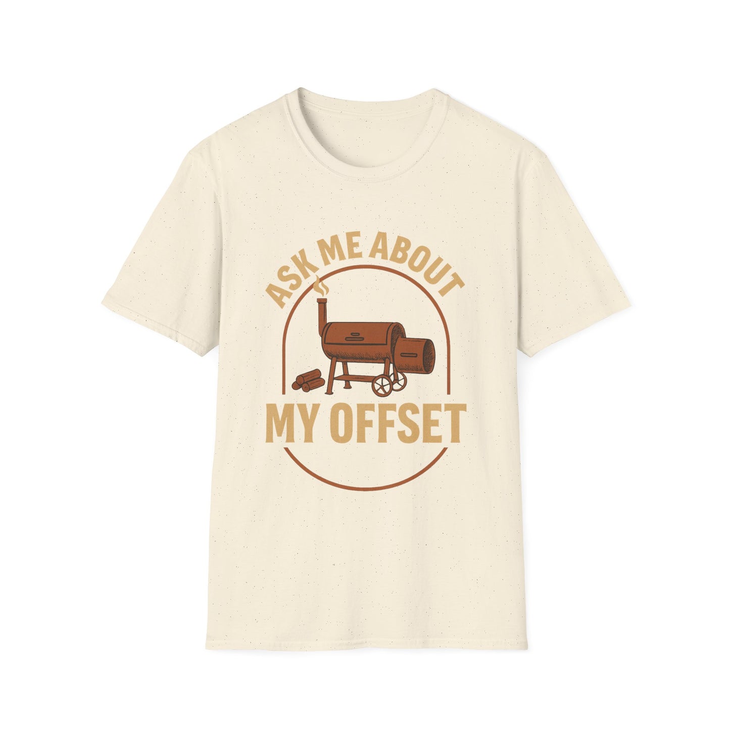 Ask Me About My Offset T-Shirt