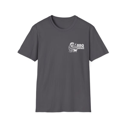 Smoke Em If You Got Em / BBQ Savage T-Shirt