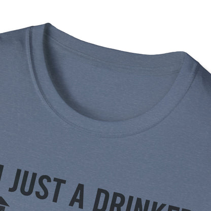 I'm Just A Drinker With A Smoking Problem T-Shirt