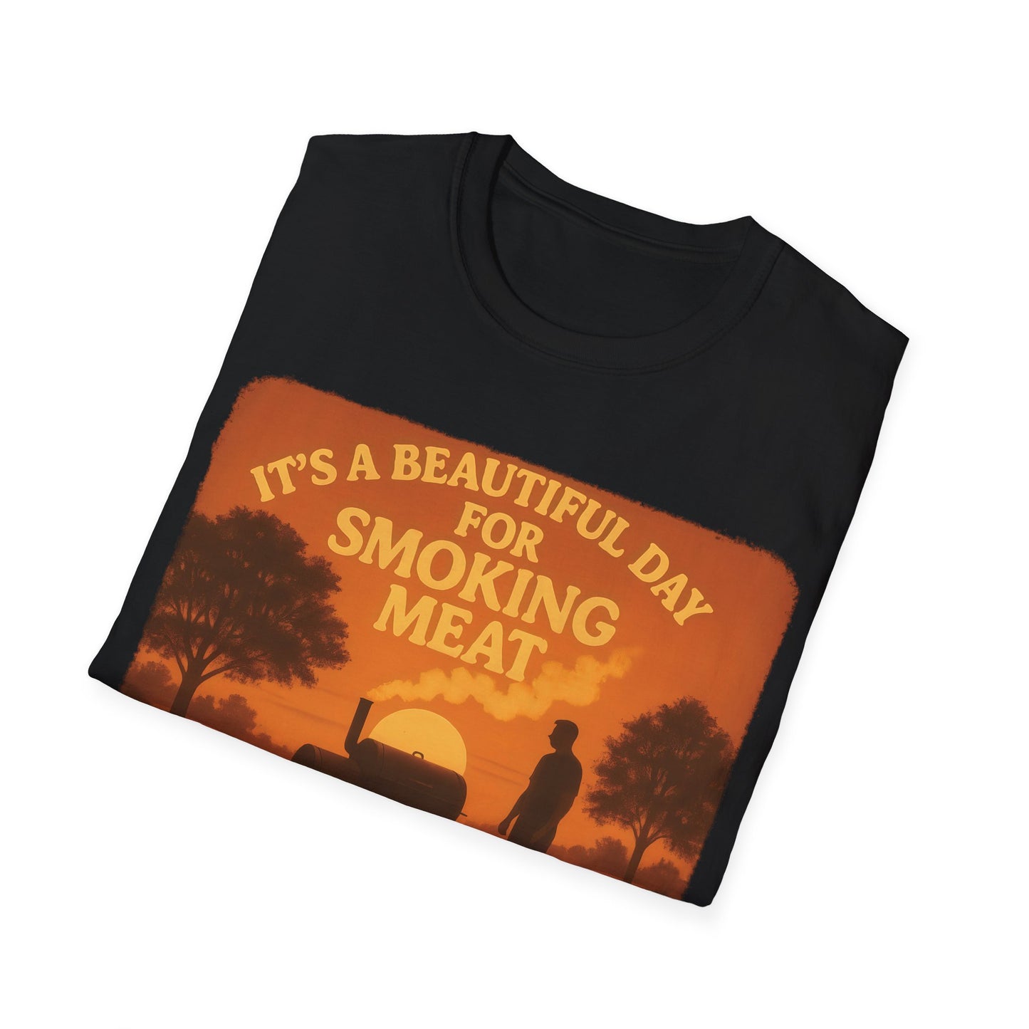It's A Beautiful Day For Smoking Meat T-Shirt