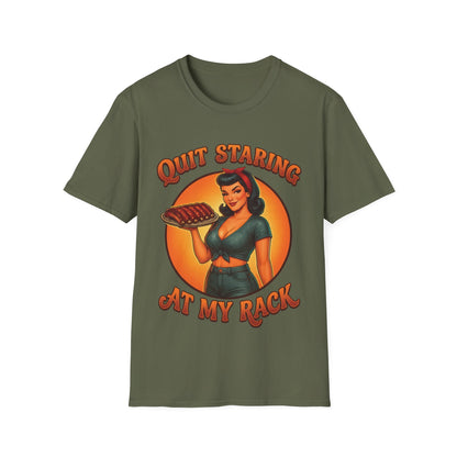 Quit Staring At My Rack T-Shirt