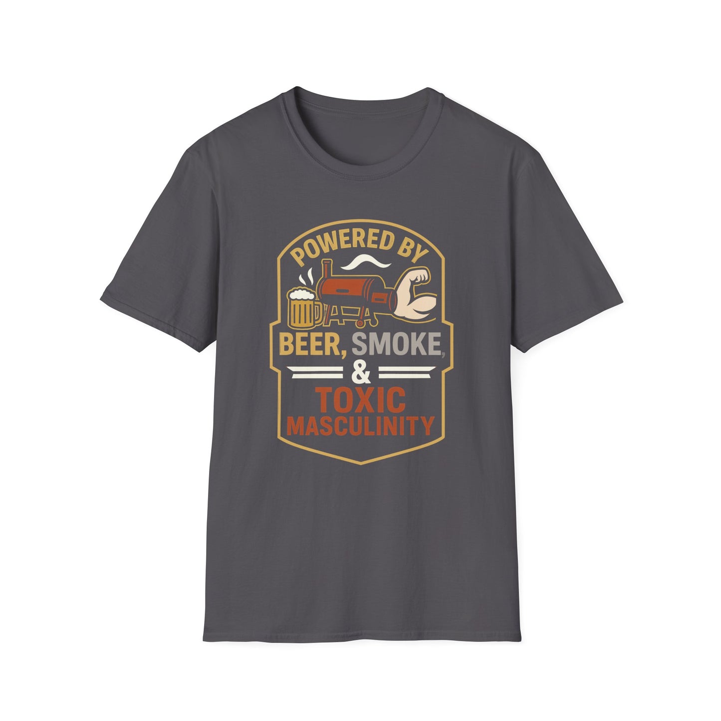 Powered By Beer, Smoke, & Toxic Masculinity T-Shirt