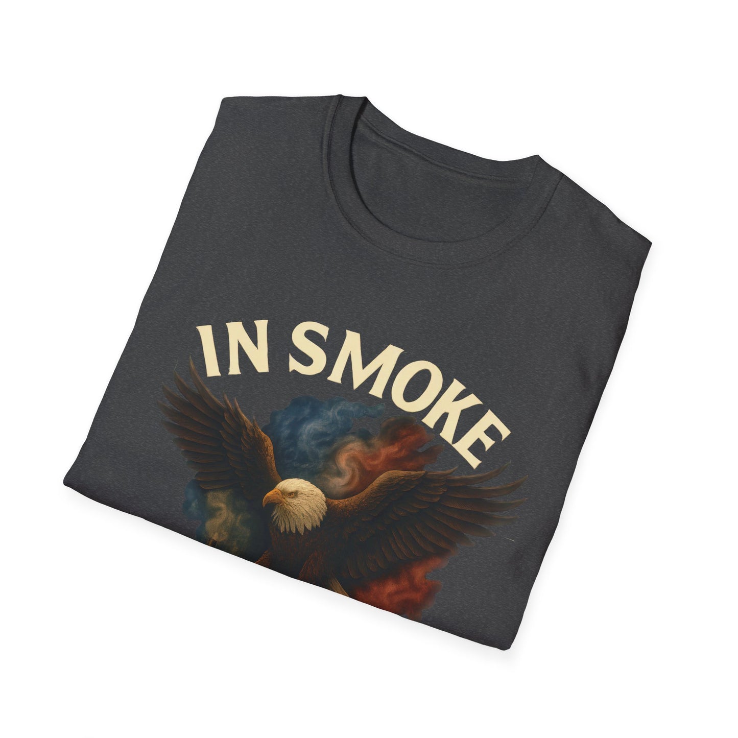 In Smoke We Trust T-Shirt